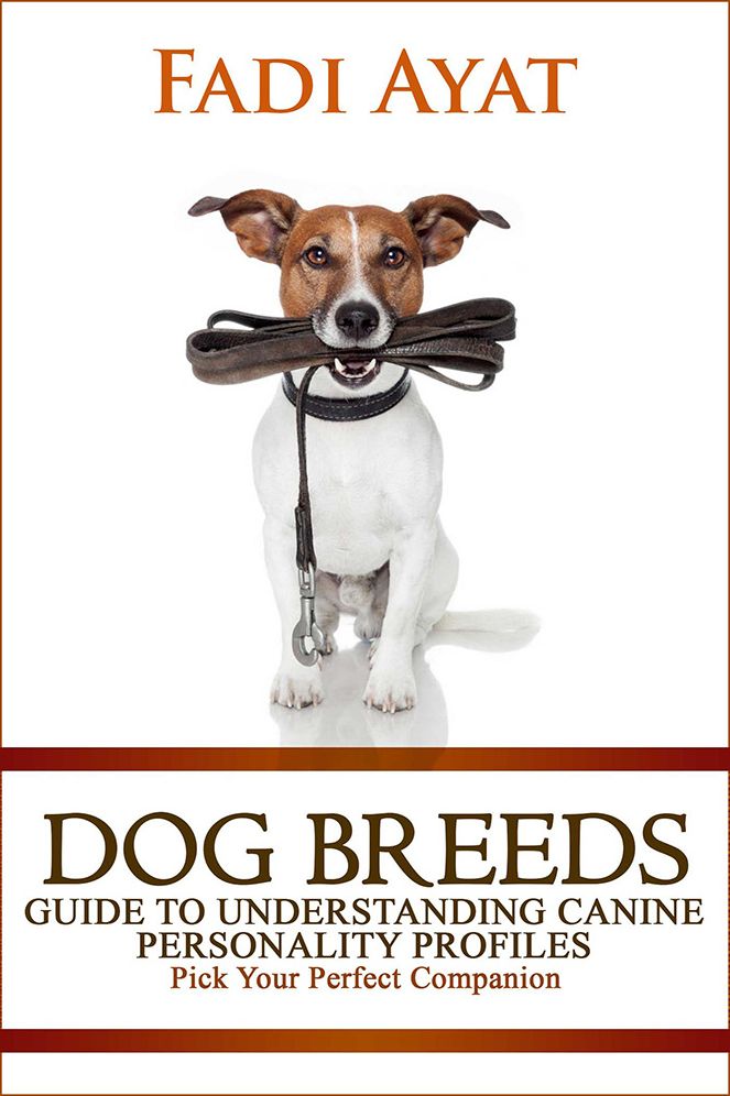 Dog Breeds: Guide to Understanding Canine Personality Profiles: Pick Your Perfect Companion