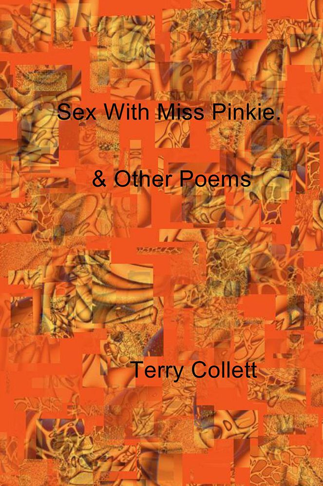 Sex With Miss Pinkie: & Other Poems