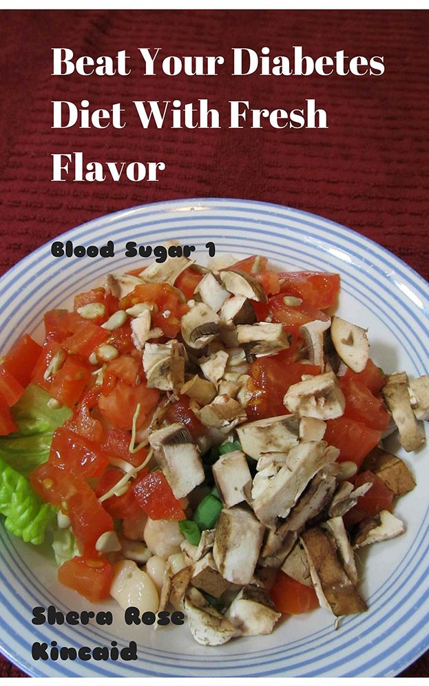 Beat Your Diabetes Diet with Fresh Flavor: Blood Sugar 1