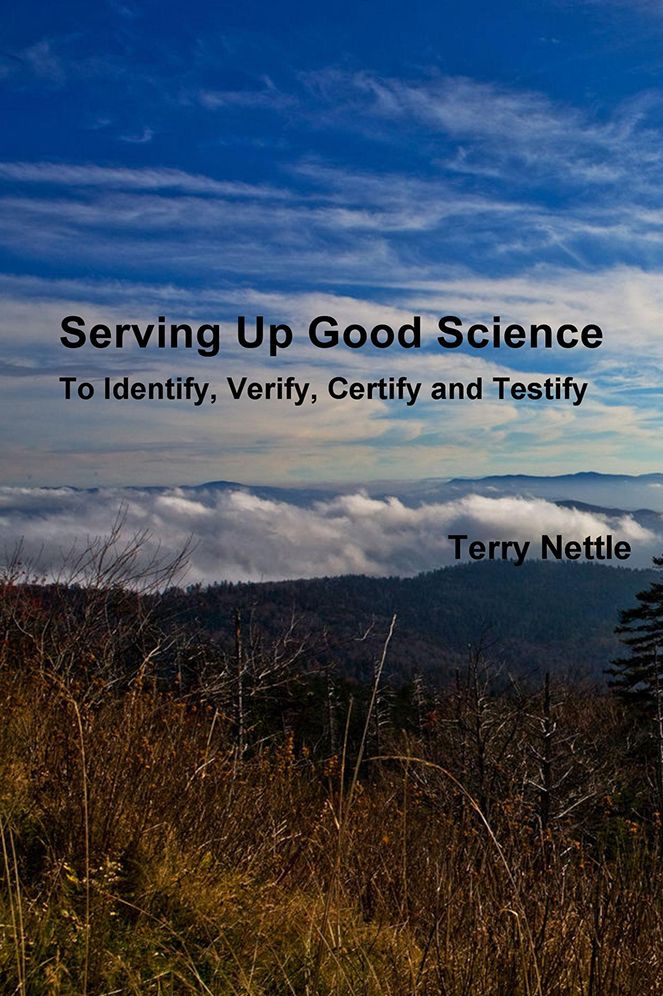 Serving Up Good Science: To Identify, Verify, Certify and Testify
