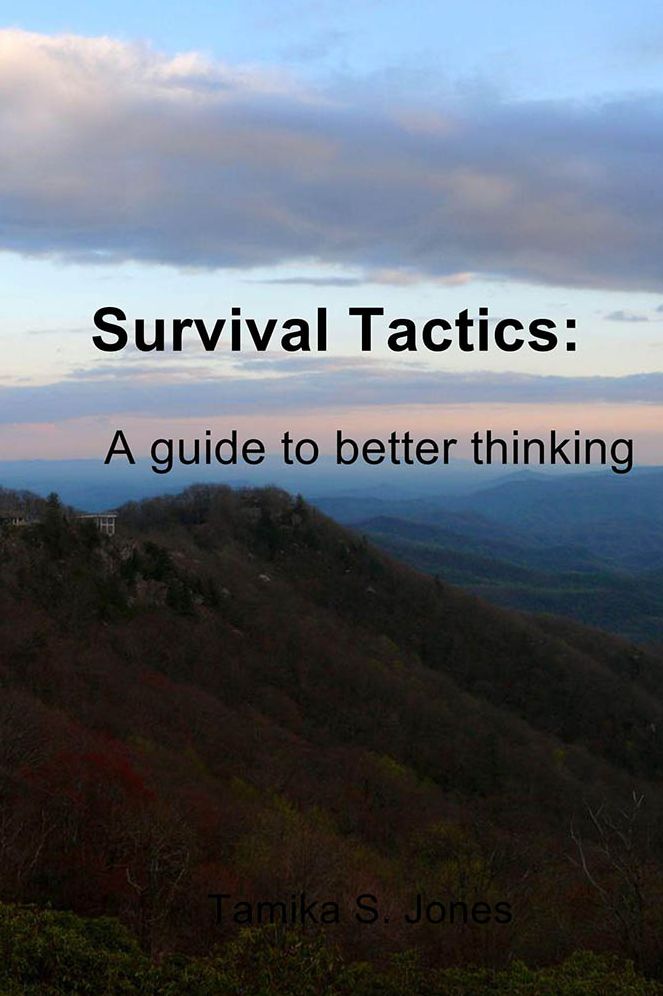 Survival Tactics: A Guide to Better Thinking