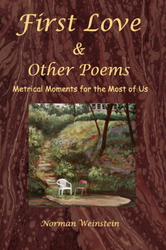 First Love & Other Poems: Metrical Moments for the Most of Us
