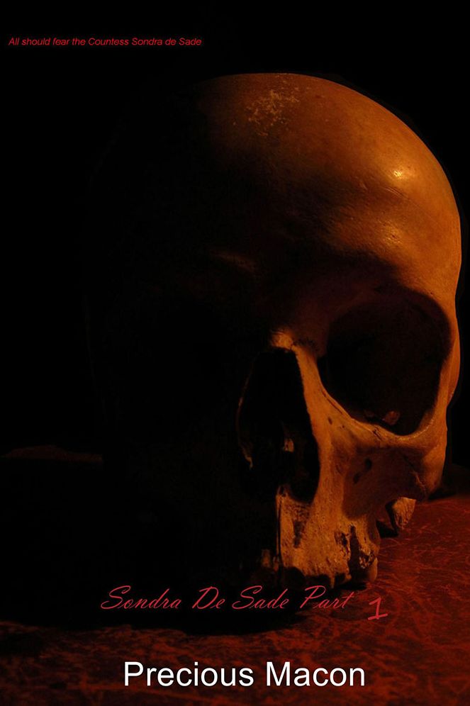Sondra De Sade Part 1: All should fear the Countess Sondra de Sade