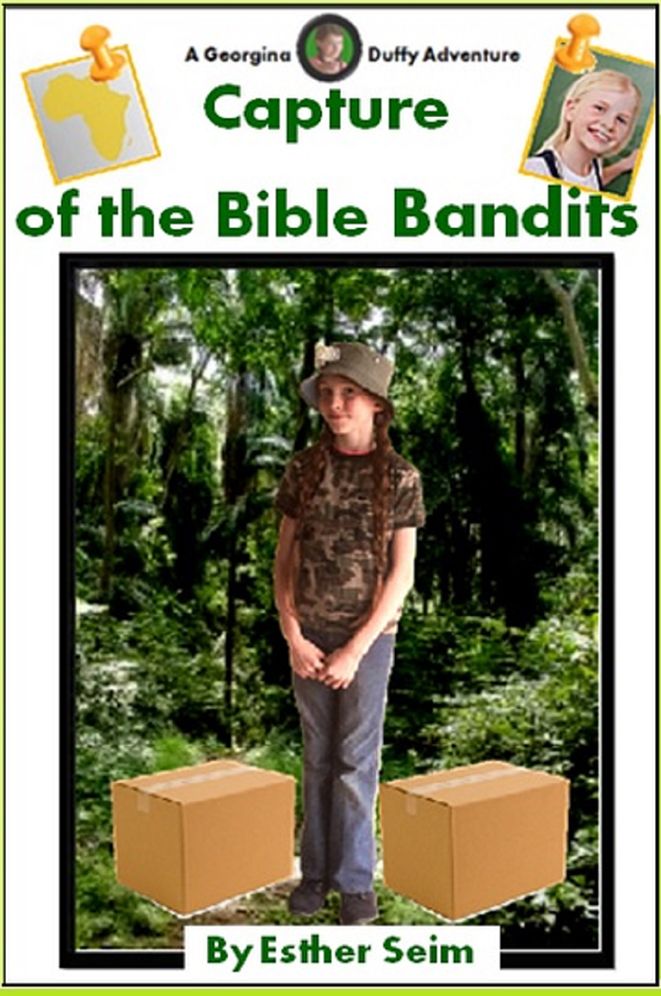 Capture of the Bible Bandits: A Georgina Duffy Adventure