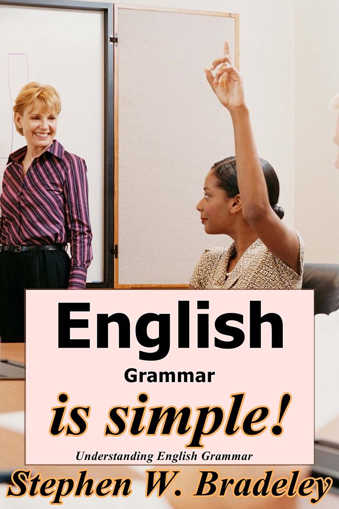 English Grammar is Simple!: Understanding English Grammar
