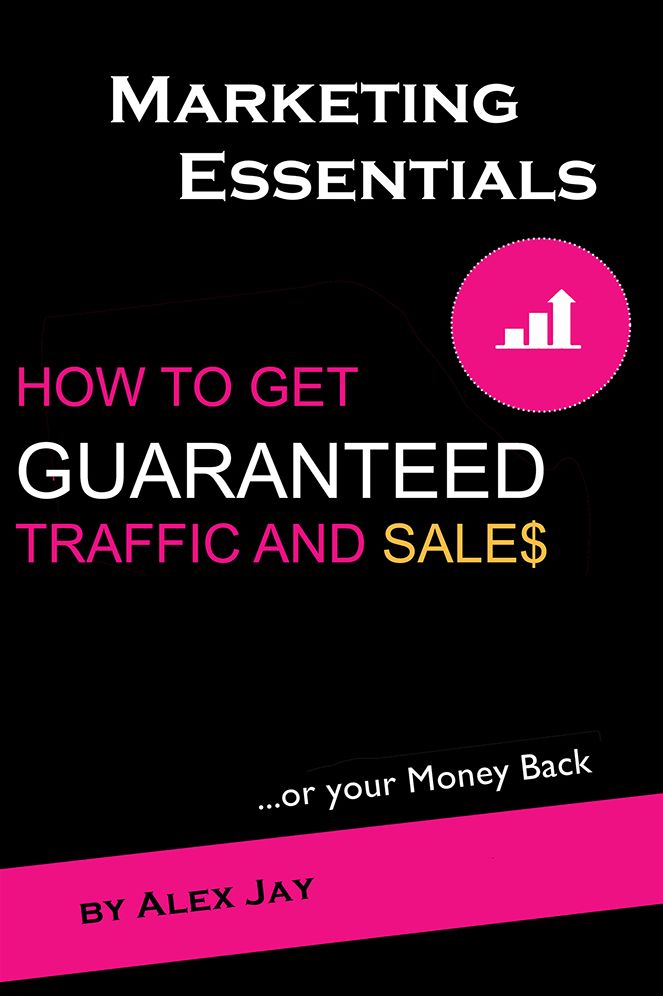 How to Get Guaranteed Traffic and Sales: Or Your Money Back