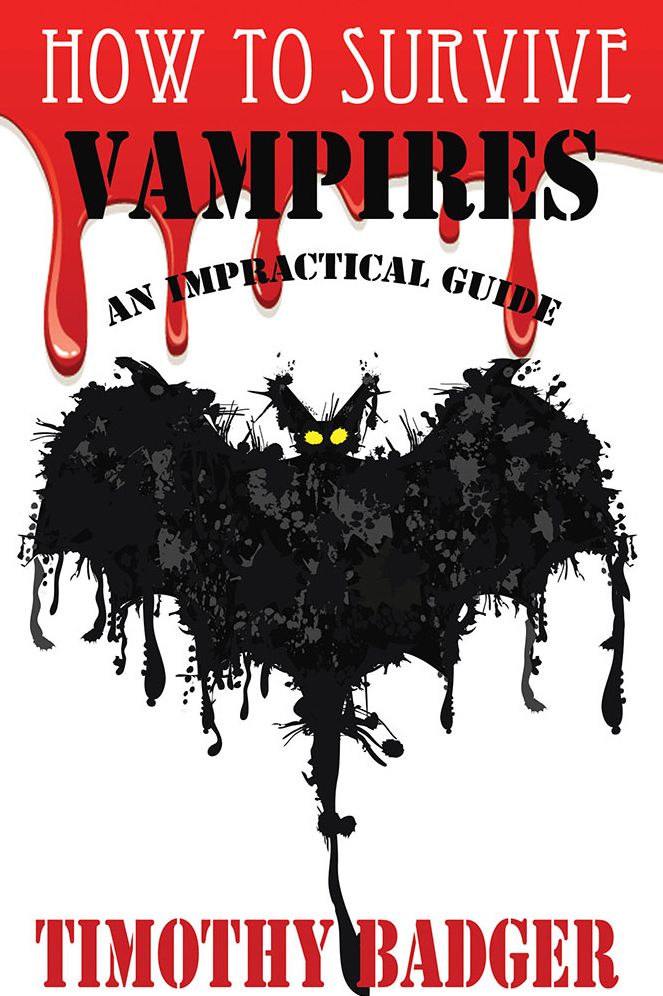 How To Survive : Vampires: An Impractical Guide