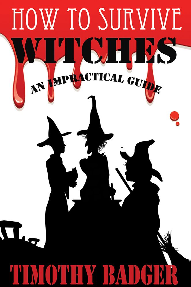 How to Survive: Witches: An Impractical Guide