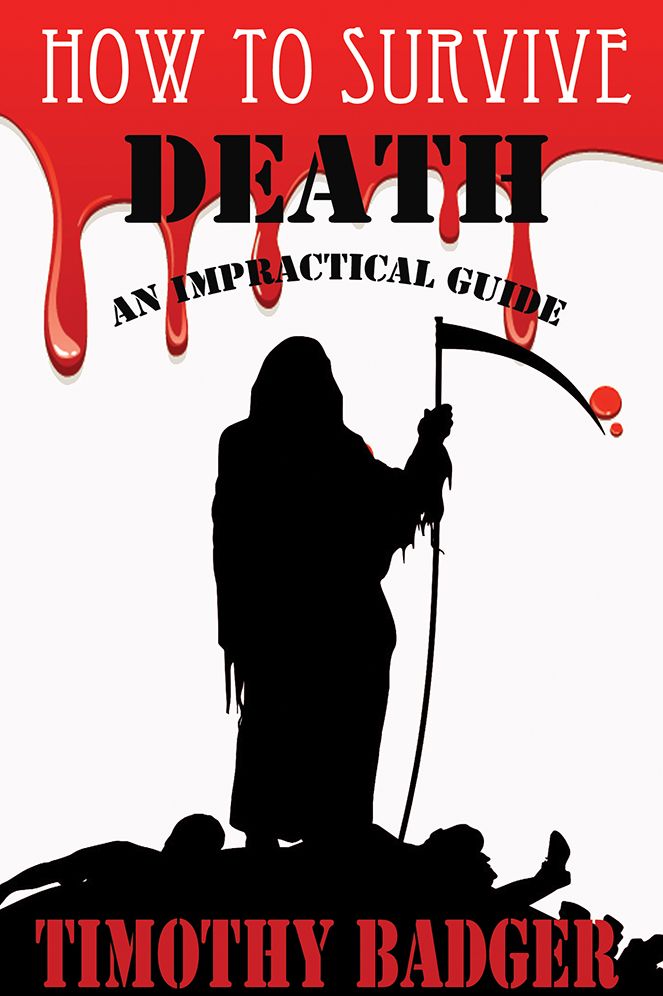 How to Survive: Death: An Impractical Guide