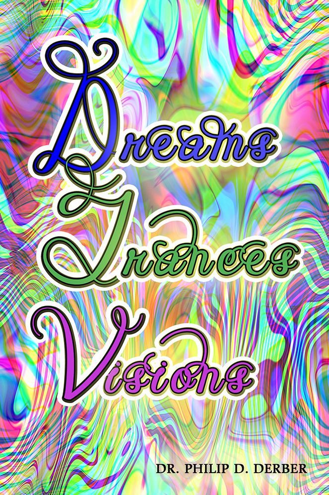 Dreams, Trances, Visions