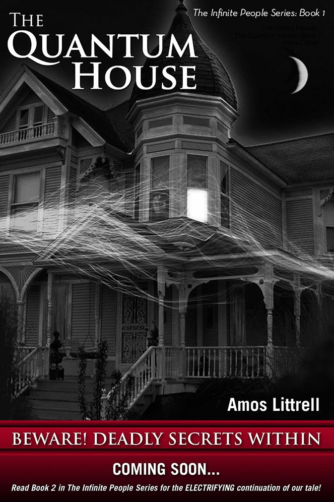 The Quantum House: The Infinite People Series: Book 1