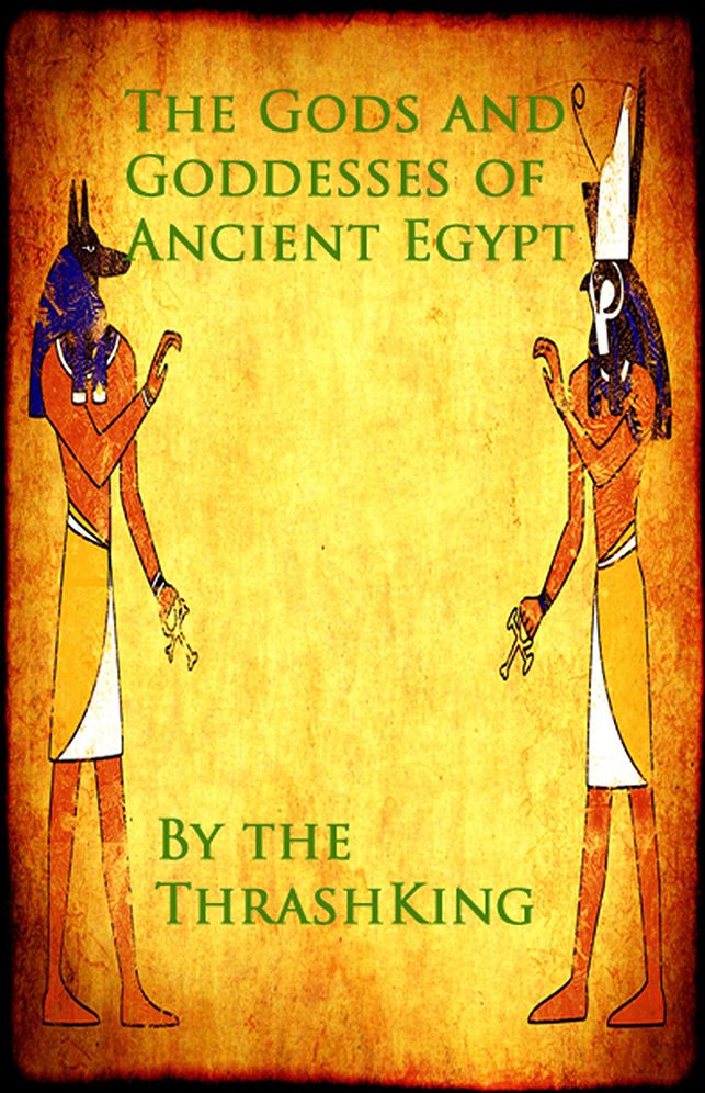 The Gods and Goddesses of Ancient Egypt