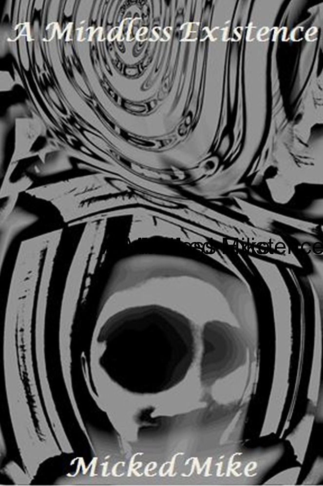 A Mindless Existence