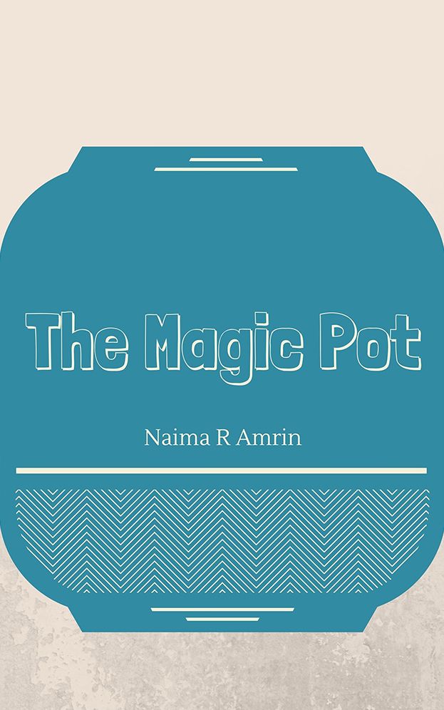 The Magic Pot: Magic Pot