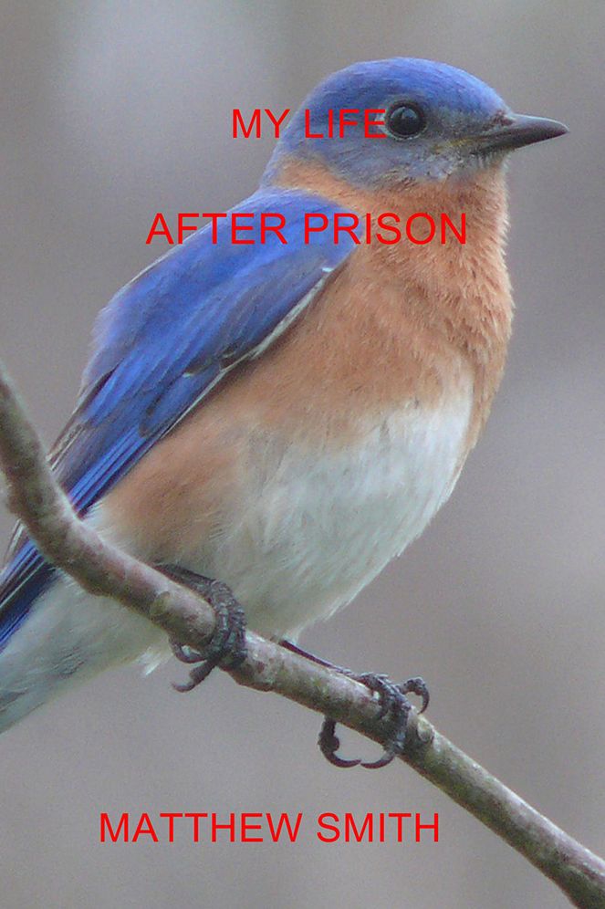 My Life: After Prison