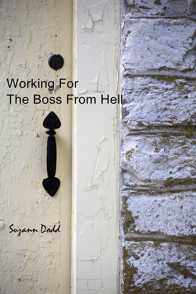 Working For The Boss From Hell