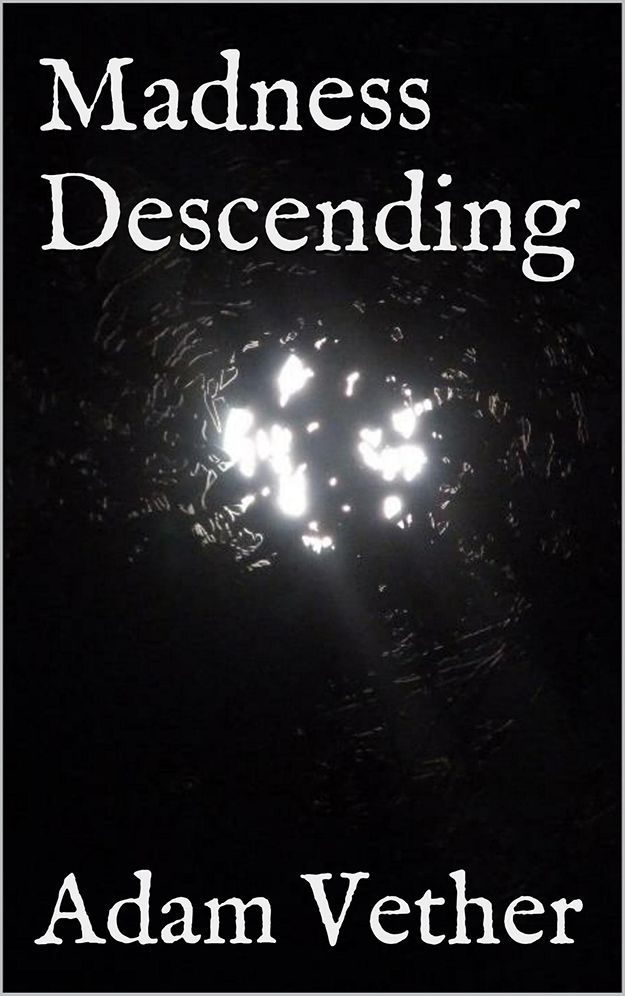 Madness Descending