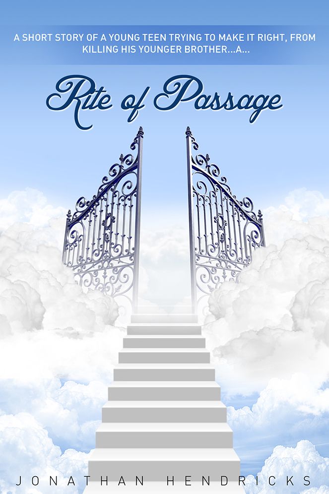 Rite of Passage: A Short Story of A Young Teen Trying to Make it Right, from Killing his Younger Brother.