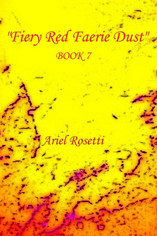 "Fiery Red Faerie Dust" Book 7