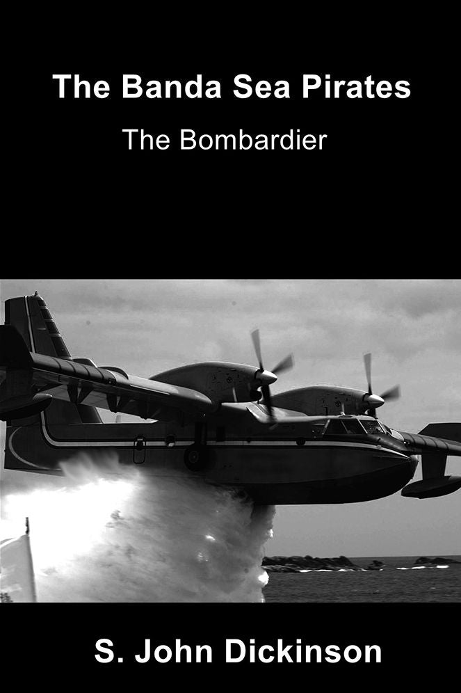The Banda Sea Pirates: The Bombardier