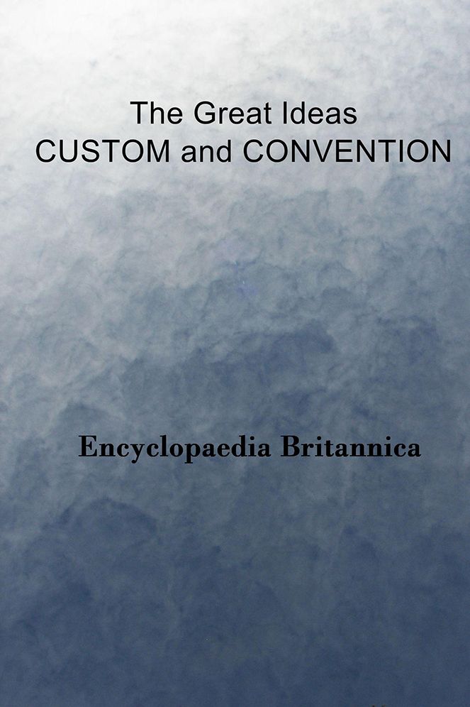 The Great Ideas CUSTOM and CONVENTION