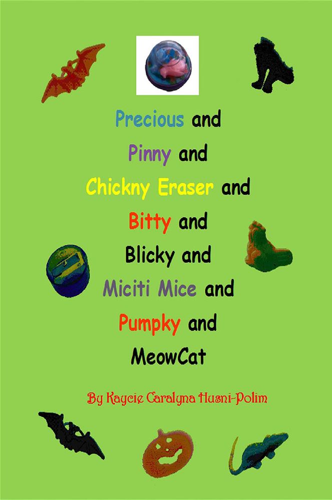 Precious and Pinny and Chickny Eraser and Bitty and Blicky and Miciti Mice and Pumpky and MeowCat