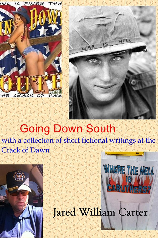 Going Down South: with a collection of short fictional writings at the Crack of Dawn