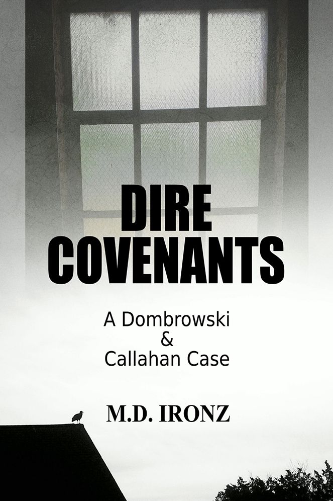 Dire Covenants: A Dombrowski & Callahan Case