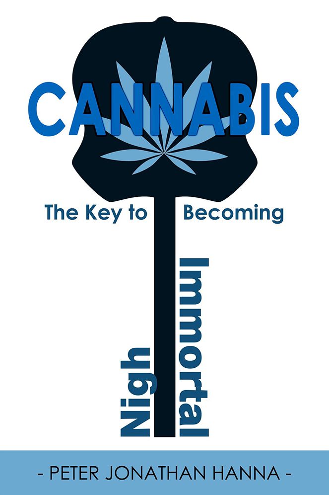 Cannabis: The Key to Becoming Nigh-immortal
