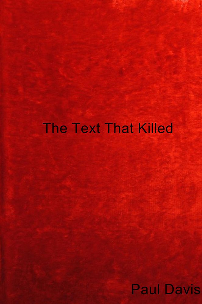 The Text That Killed