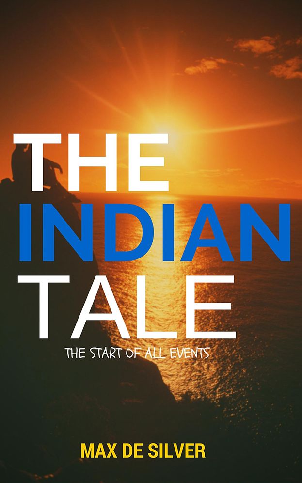 The Indian Tale: The Start of all Events