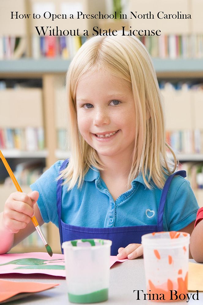 How to Open a Preschool in North Carolina: Without a State License
