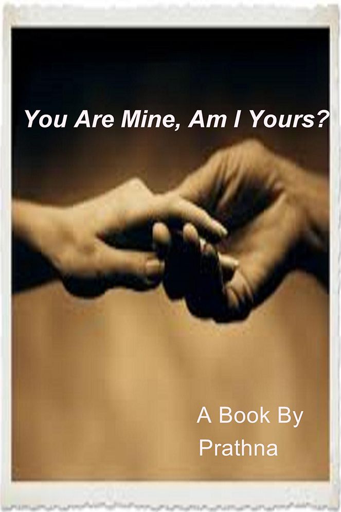 You Are Mine, Am I Yours?: A Book By