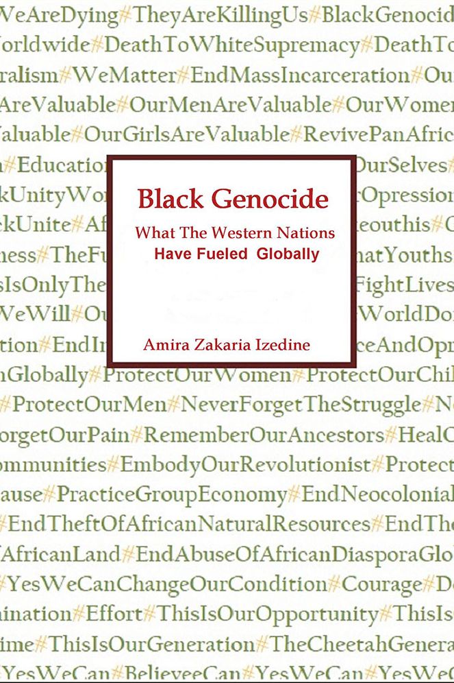 Black Genocide: What The Western Nations Have Fueled Globally