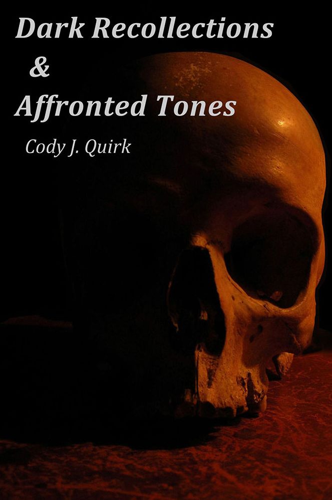 Dark Recollections & Affronted Tones