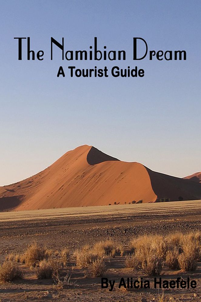 The Namibian Dream: A Tourist Guide