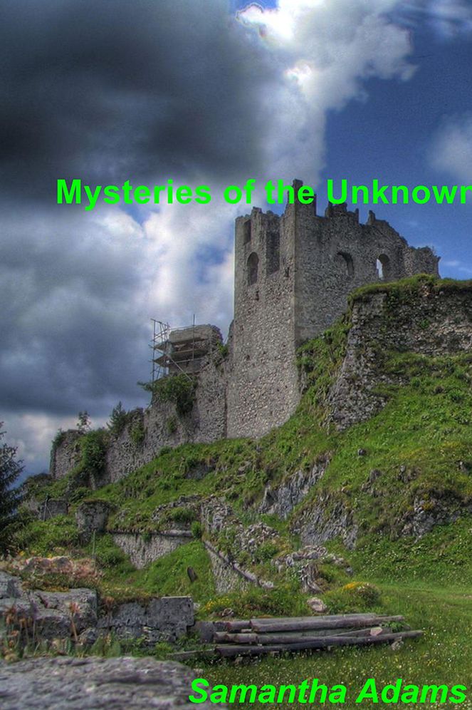 Mysteries of the Unknown