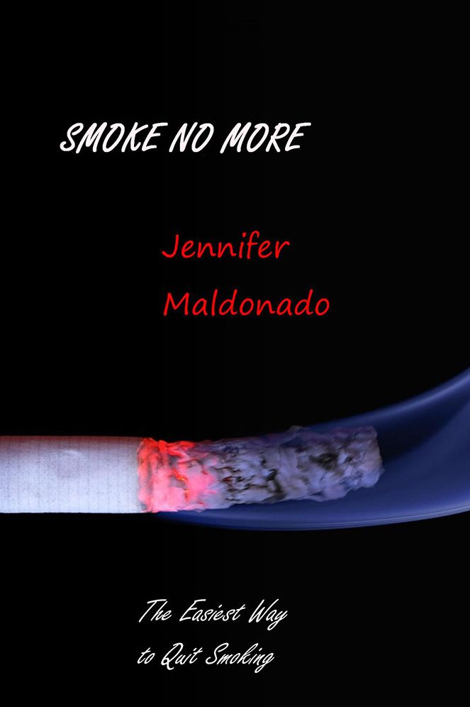Smoke No More: The Easiest Way to Quit Smoking