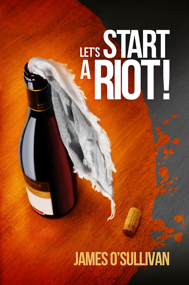 Let's Start A Riot!