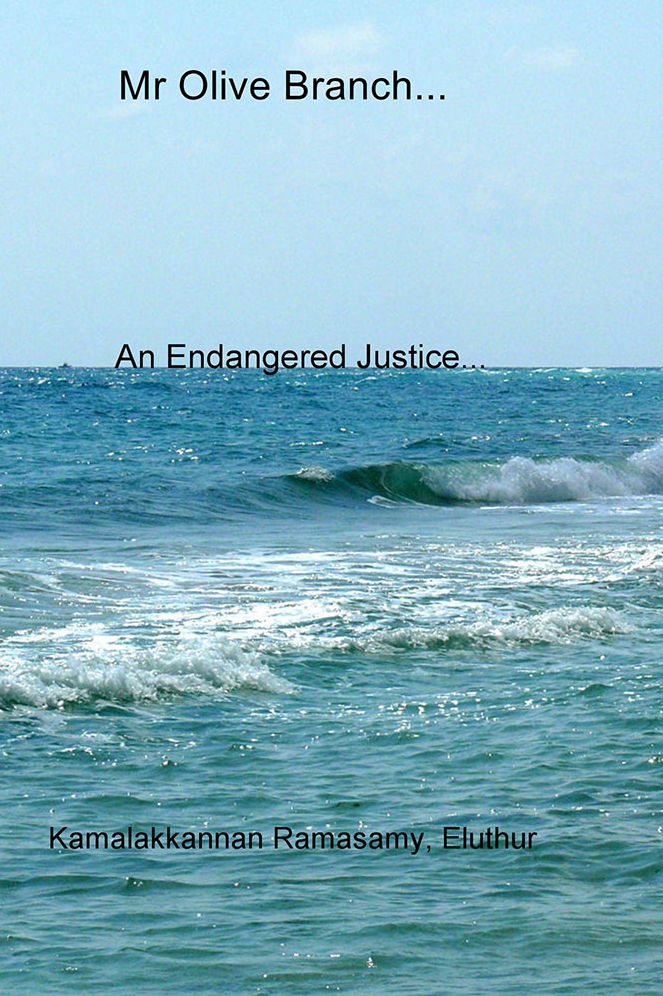 Mr Olive Branch...: An Endangered Justice...