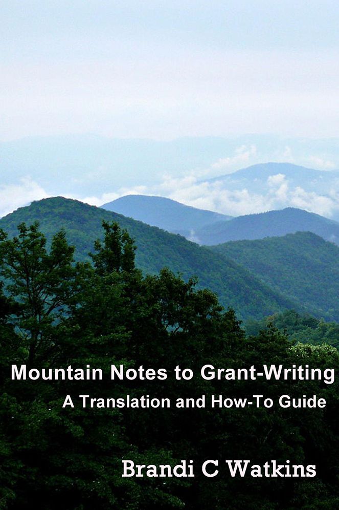 Mountain Notes to Grant-Writing: A Translation and How-To Guide