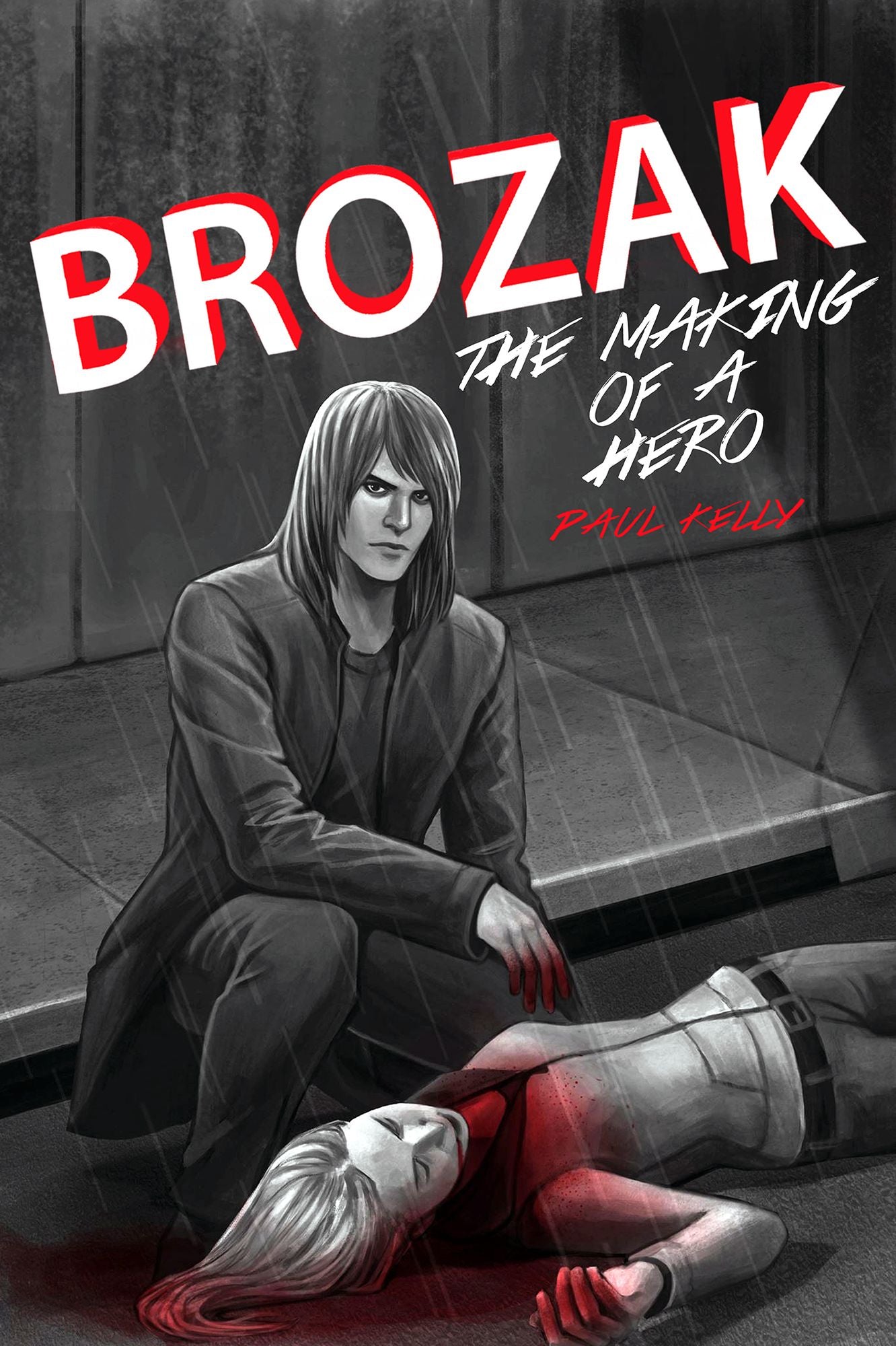 Brozak: The Making of a Hero