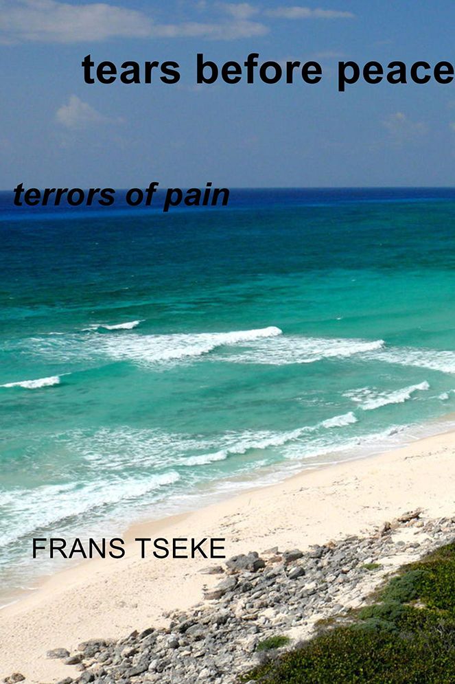 Tears Before Peace: Terrors of Pain