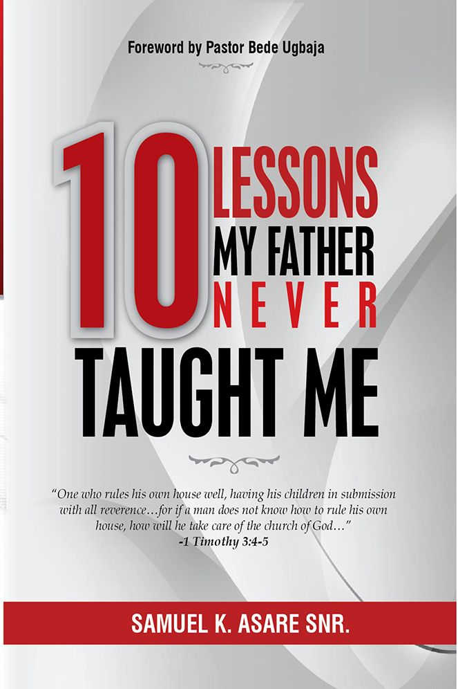 10 Lessons My Father Never Taught Me