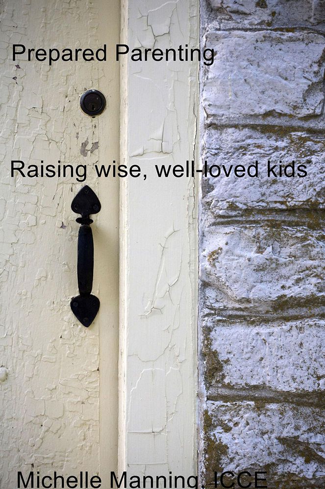 Prepared Parenting: Raising wise, well-loved kids