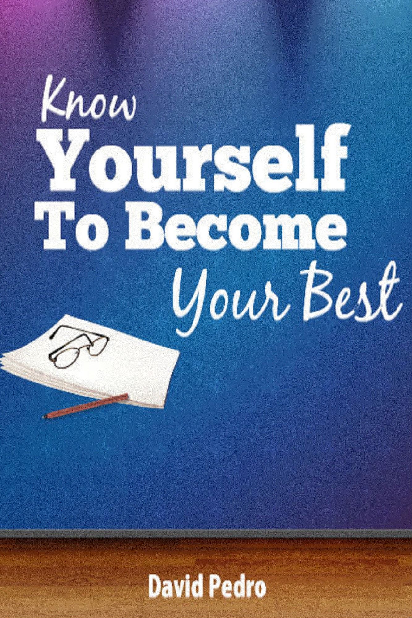 Know Yourself to Become Your Best