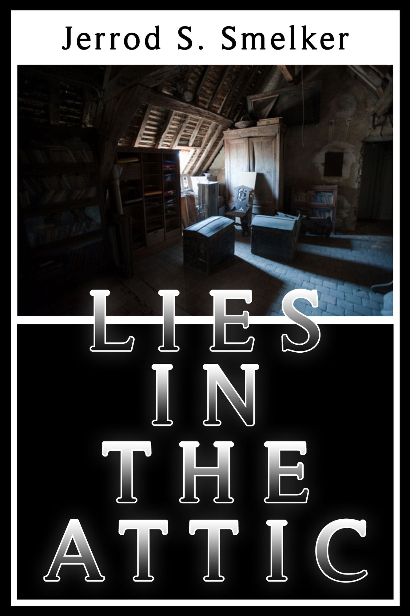 Lies in the Attic