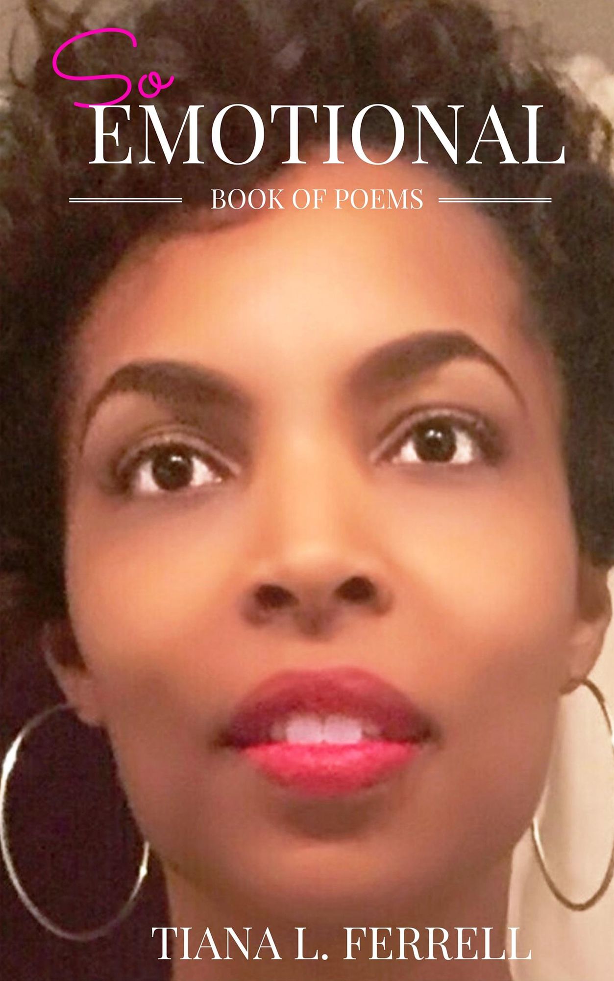 So Emotional: Book of Poems