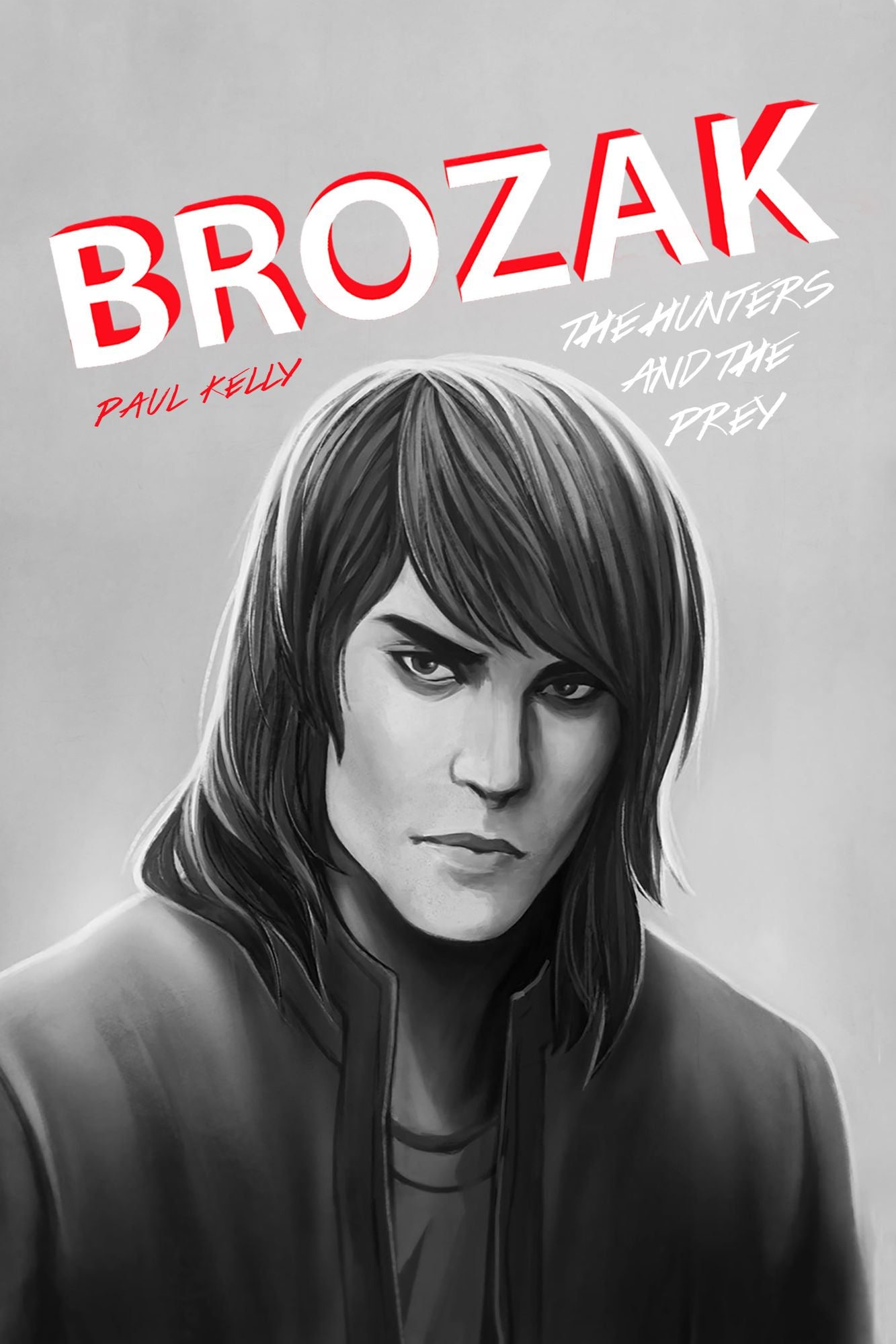 Brozak: The Hunters and the Prey