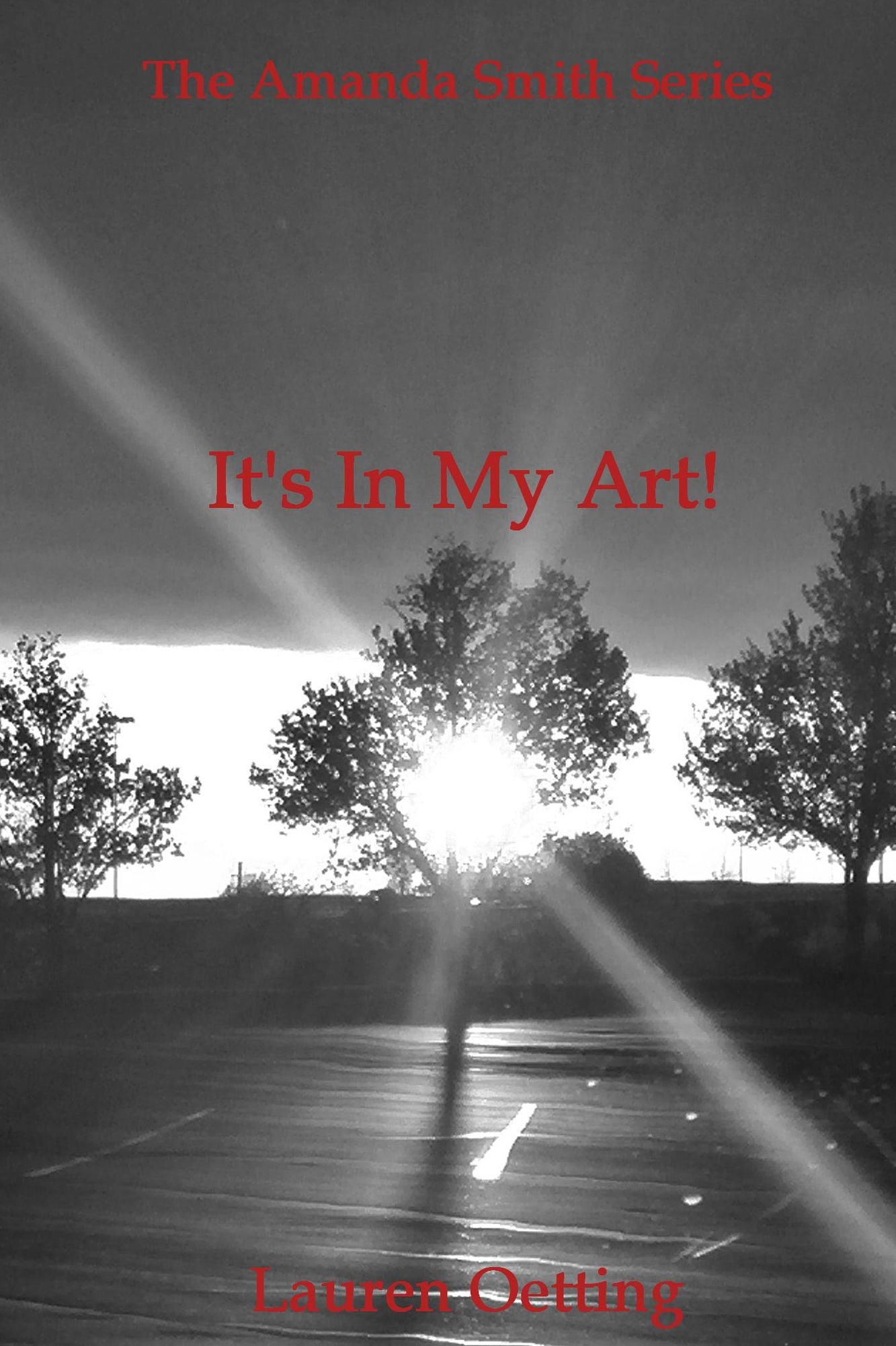 It's in My Art!: The Amanda Smith Series